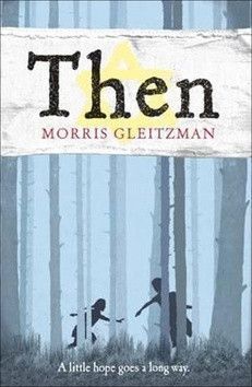 Then - Gleitzman Morris