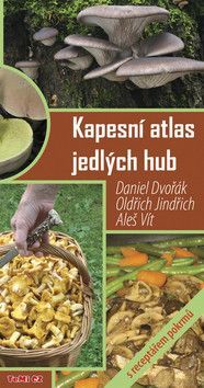 Kapesní atlas jedlých hub - Dvořák Daniel