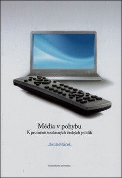 Média v pohybu - Jakub Macek