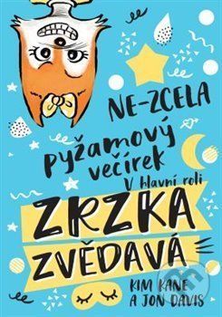 Zrzka zvědavá: Ne-zcela pyžamový večírek - Jon Davis