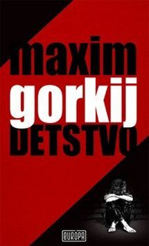 Detstvo - Gorkij Maxim