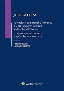 Judikatúra vo veciach exekučného konania - Gibaľová Janka, Budjač Milan