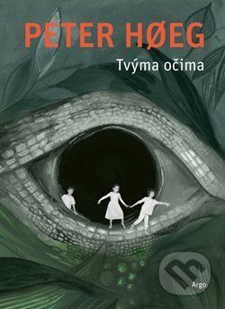 Tvýma očima - Peter Hoeg