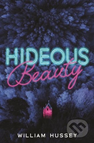 Hideous Beauty - William Hussey