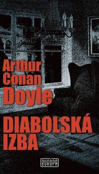 Diabolská izba - Doyle Arthur Conan