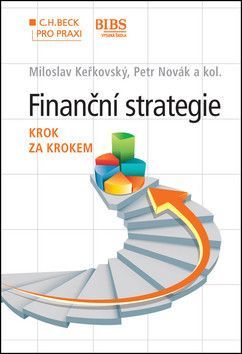 Finanční strategie krok za krokem - Novák Petr, Keřkovský Miloslav