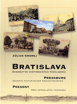 Bratislava Pressburg Pozsony - Cmorej Július