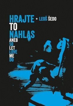 Hrajte to nahlas - Šedo Leoš