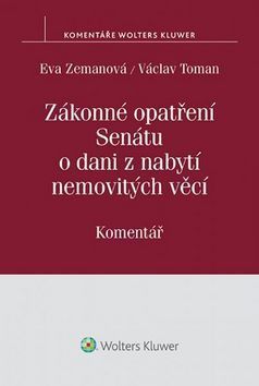 Zákonné opatření Senátu o dani z nabytí nemovitých věcí - Toman Václav, Zemanová Eva