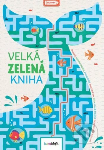 Velká zelená kniha - Georgie Fearns, John Bigwood, Damara Strong, Charlotte Pepper, Ed Myer