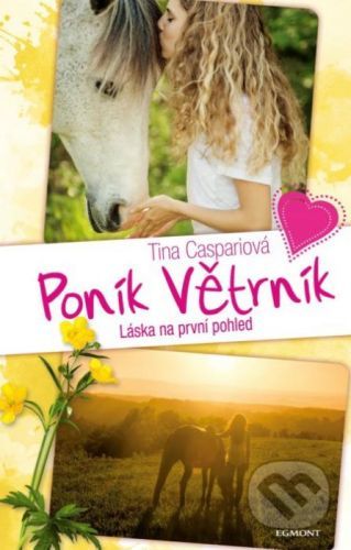 Poník Větrník: Láska na první pohled - Tina Caspari