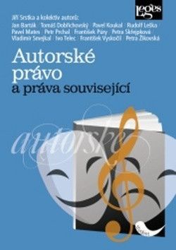 Autorské právo a práva související - Srstka Jiří