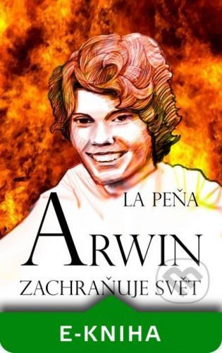 Arwin zachraňuje svět - La Peňa