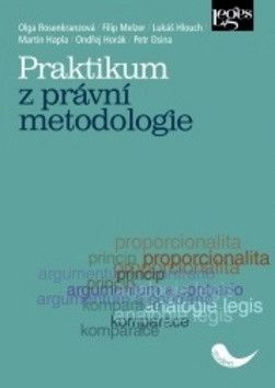 Praktikum z právní metodologie - Hlouch Lukáš, Rosenkranzová Olga, Melzer Filip