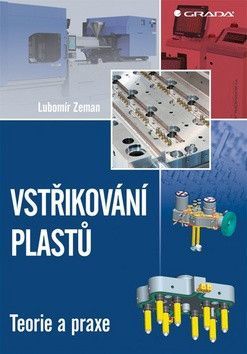 Vstřikování plastů - Zeman Lubomír