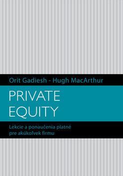 Private Equity - Gadiesh Orit, MacArthur Hugh