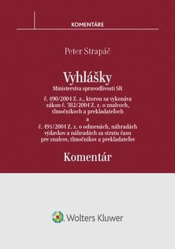 Vyhlášky č. 490/2004 Z. z. a č. 491/2004 Z. z. - Strapáč Peter