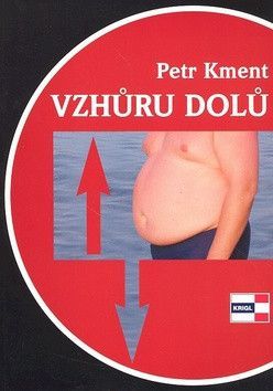 Vzhůru dolů - Kment Petr