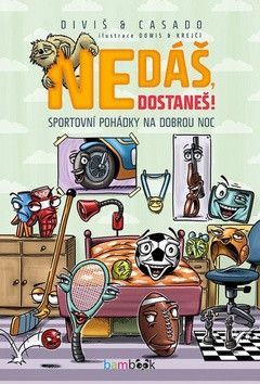 Nedáš, dostaneš! - Diviš Petr, Casado Roman