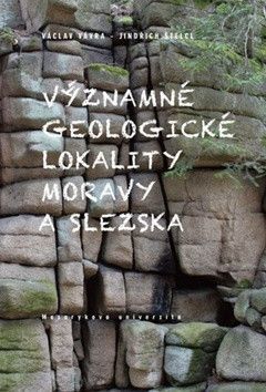 Významné geologické lokality Moravy a Slezska - Vávra Václav, Štelcl Jindřich