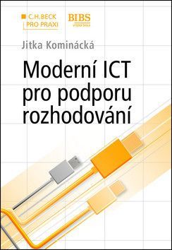 KOMINÁCKÁ JITKA Moderní ICT pro podporu rozhodování