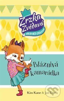 Zrzka zvědavá: Bláznivá kamarádka - Jon Davis