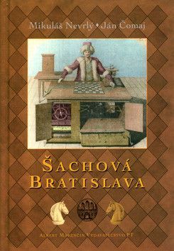 Šachová Bratislava - Čomaj Ján, Nevrlý Mikuláš