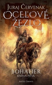 Oceľové žezlo - Červenák Juraj