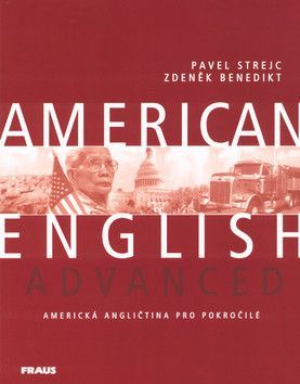 American English Advanced - Strejc Pavel, Benedikt Zdeněk