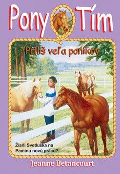 Pony tím Príliš veľa poníkov - Betancourt Jeanne