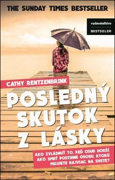 Posledný skutok z lásky - Rentzenbrink Cathy