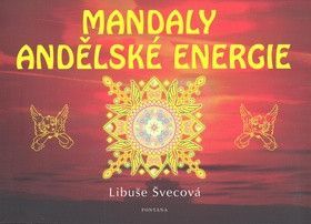 Mandaly andělské energie - Švecová Libuše