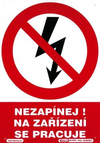 Nezapínej! na zařízení se pracuje - plastová tabulka A4