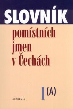 Slovník pomístních jmen v Čechách
					 - kolektiv