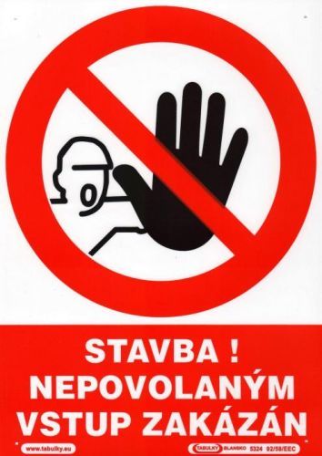 Stavba! Nepovolaným vstup zakázán - plastová tabulka A4