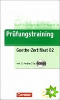 Prüfungstraining Goethe-Zertifikat B2 - Baier Gabi, Dittrich Roland