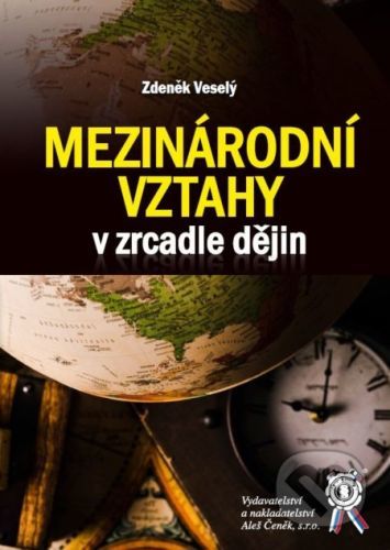 Mezinárodní vztahy v zrcadle dějin - Zdeněk Veselý