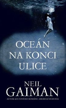 Oceán na konci ulice - Gaiman Neil