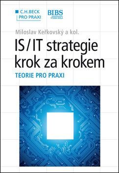 IS/IT strategie krok za krokem - Kominácká Jitka, Hanzelková Alena, Keřkovský Miloslav