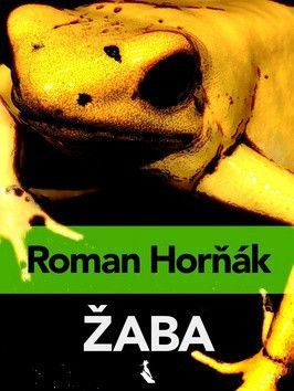 Žaba - Horňák Roman