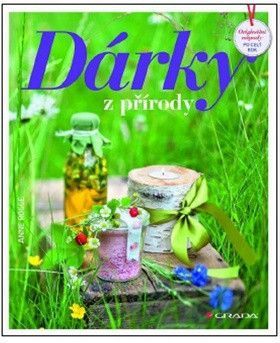 Dárky z přírody - Rogge Anne