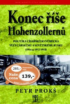 Konec říše Hohenzollernů - Prokš Petr