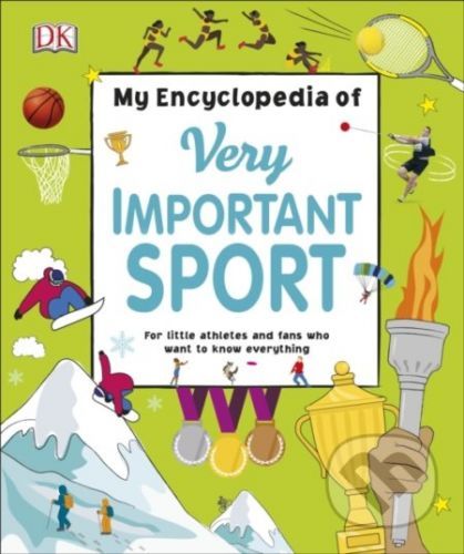 My Encyclopedia of Very Important Sport - Dorling Kindersley