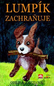 Lumpík zachraňuje - Grezlová Otilie K.