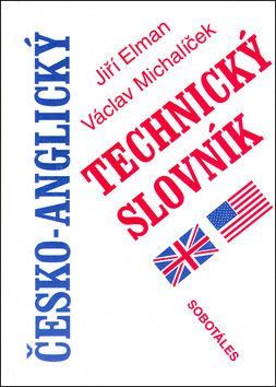 Česko-anglický technický slovník - Michalíček Václav, Elman Jiří
