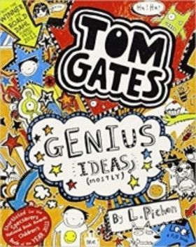 Tom Gates 4 Genius Idea (mostly) - Pichon Liz
