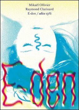 CLARINARD RAYMOND, OLLIVIER MIKAËL E-den
