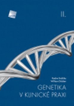 Genetika v klinické praxi II - Didden William, Brdlička Radim