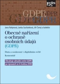 Obecné nařízení o ochraně osobních údajů (GDPR) - Suchánková Lenka, Černý Jiří, Pattynová Jana
