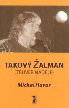 Takový Žalman - Huvar Michal